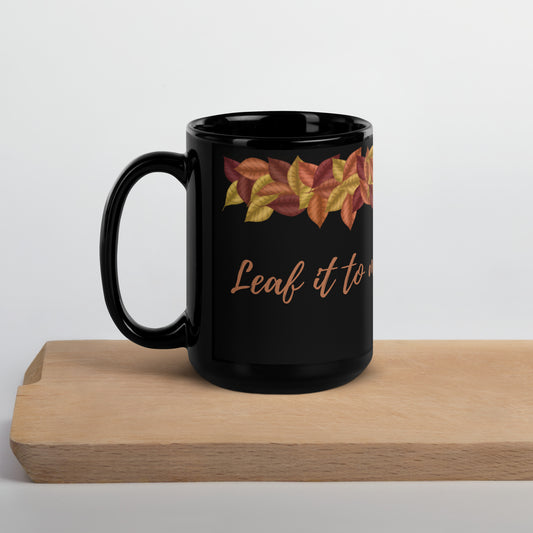 Leaf it to me - 15 oz mug